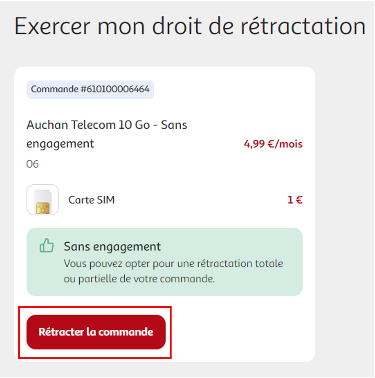 Etape 3 - Cliquer sur "Rétracter la commande" (Annuler / Rétractation commande Auchan Télécom)