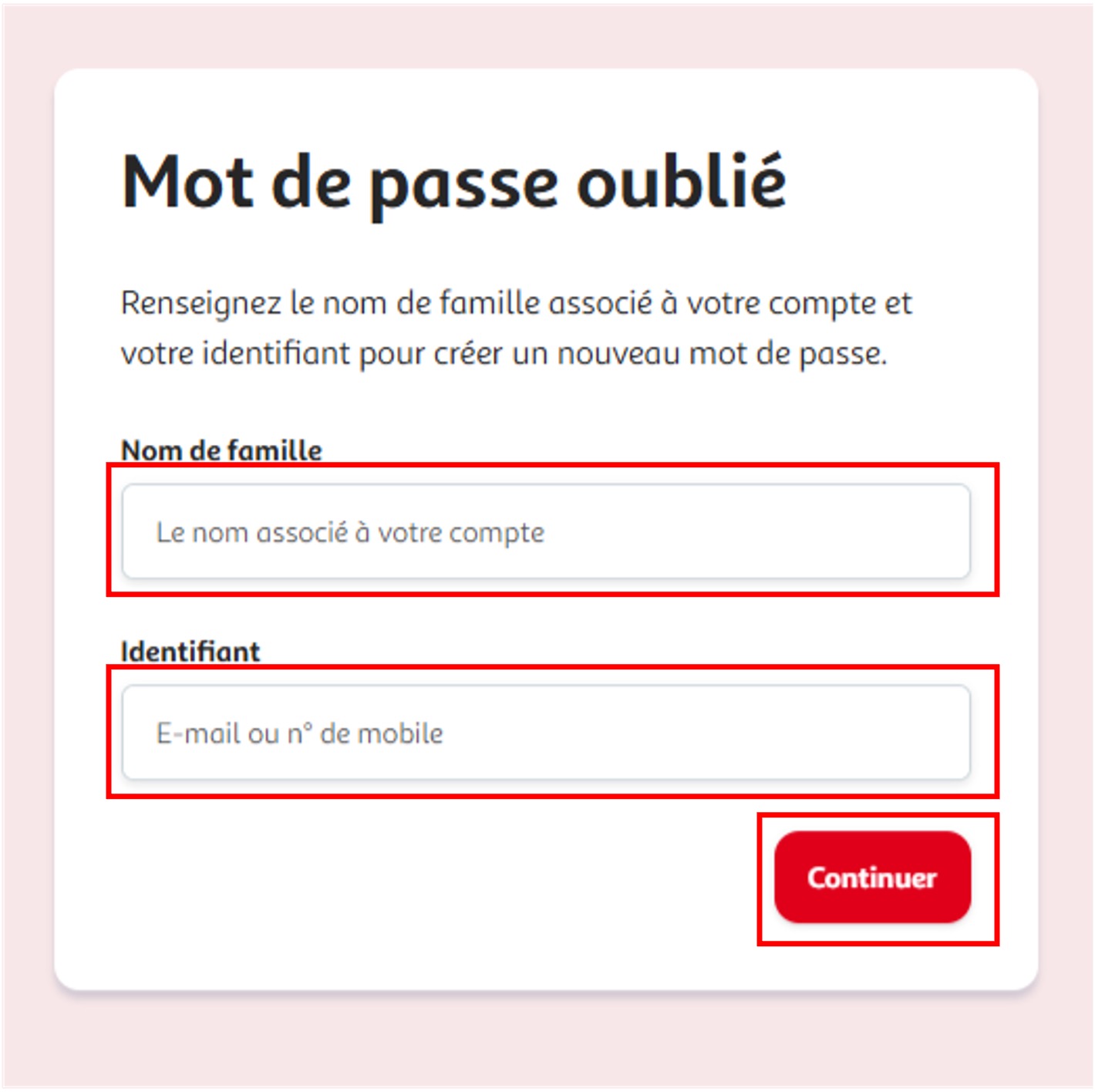 Etape 2 - Indiquer nom de famille, identifiant et cliquer sur "Continuer" (Réinitialiser mot de passe perdu ou oublié)