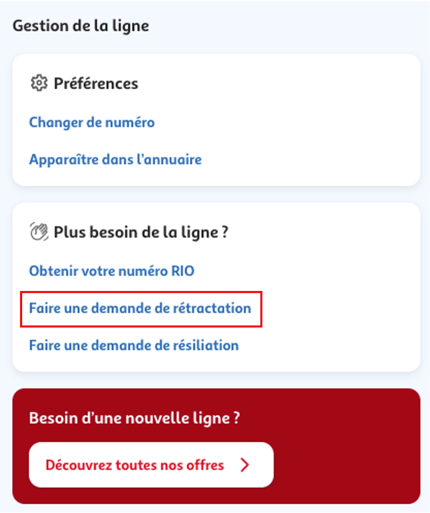 Etape 2 - Dans "Plus besoin de la ligne ?" cliquer sur "Faire une demande de rétractation" (Annuler / Rétractation commande Auchan Télécom)